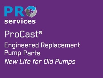 ProCast Engineered Replacement Pump Parts